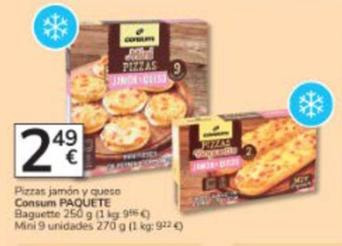 Oferta de Consum Paquete - Pizzas Jamón Y Queso, Baguette, Mini 9 Unidades por 2,49€ en Consum