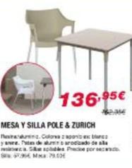 Oferta de Chafiras - Mesa Y Silla Pole & Zurich por 136,95€ en Chafiras