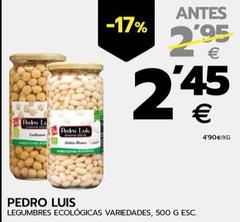 Oferta de Pedro Luís - Legumbres Ecologicas Variedades por 2,45€ en BM Supermercados