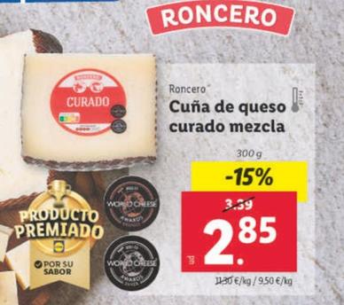 Oferta de Roncero - Cuna De Queso Curado Mezcla por 2,85€ en Lidl