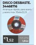 Oferta de Disco Desbaste. 34468716 por 1,52€ en Ferbric
