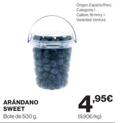 Oferta de Arándanos Sweet por 4,95€ en Hipercor