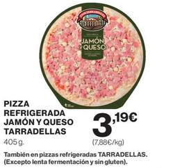 Oferta de Casa Tarradellas - Pizza Refrigerada Jamon Y Quesos por 3,19€ en El Corte Inglés