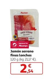 Oferta de Auchan - Jamón Serrano Finas Lonchas por 2,54€ en Alcampo