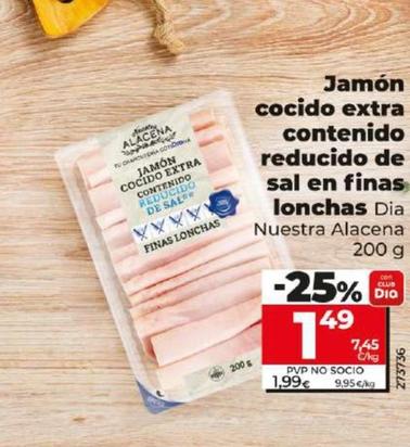 Oferta de Dia Nuestra Alacena - Jamón Cocido Extra Contenido Reducido De Sal En Finas Lonchas por 1,49€ en Dia