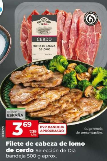 Oferta de Dia - Filete de cabeza de lomo de cerdo  por 3,69€ en Dia