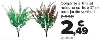 Oferta de Colgante Artificial Helecho Surtido 37 Cm Para Jardín Vertical por 2,49€ en Carrefour