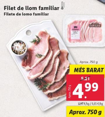 Oferta de Filete de Lomo Familiar por 4,99€ en Lidl