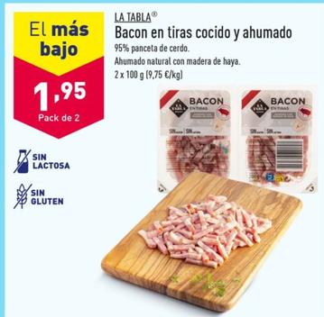 Oferta de La Tabla - Bacon En Tiras Cocido Y Ahumado por 1,95€ en ALDI