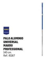 Oferta de Makro - Palo Aluminio Universal Professional en Makro