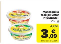 Oferta de Président - Mantequilla Facil De Untar por 3,09€ en Carrefour Market