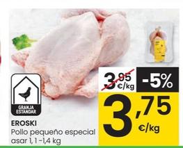 Oferta de Eroski - Pollo Pequeno Especial Asar por 3,75€ en Eroski