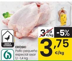 Oferta de Eroski - Pollo Pequeño Especial Asar por 3,75€ en Eroski