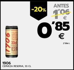 Oferta de 1906 - Cerveza Reserva por 0,85€ en BM Supermercados
