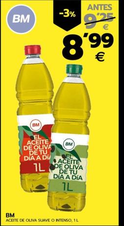Oferta de BM - Aceite De Oliva Suave o Intenso por 8,99€ en BM Supermercados