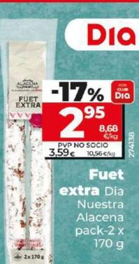 Oferta de Dia Nuestra Alacena - Fuet Extra por 2,95€ en Dia