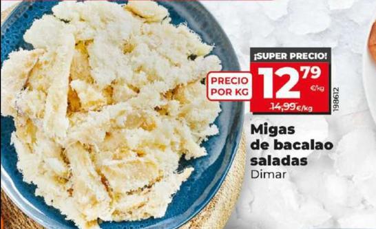 Oferta de Dimar - Migas De Bacalao Saladas por 12,79€ en Dia