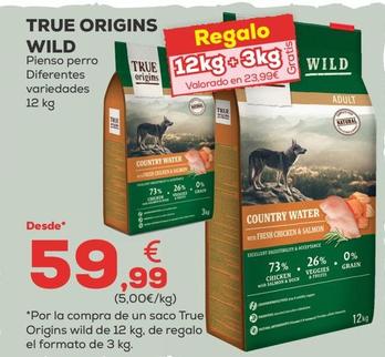 Oferta de True Origins - Wild Pienso Perro por 59,99€ en Kiwoko