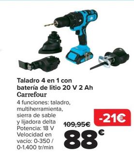 Oferta de Carrefour - Taladro 4 en 1 con batería de litio 20 V 2 Ah  por 88€ en Carrefour