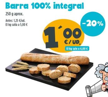 Oferta de Barra 100% Integral  por 1€ en Ahorramas