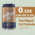 Oferta de San Miguel - 0,0 Tostada  por 0,55€ en CashDiplo