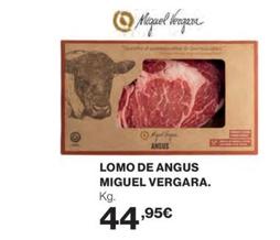 Oferta de Miguel Vergara - Lomo De Angus por 44,95€ en El Corte Inglés
