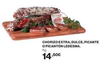 Oferta de Ledesma - Chorizo Extra, Dulce, Picante O Picantón por 14,5€ en El Corte Inglés