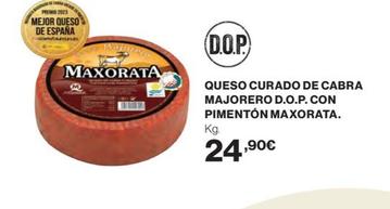 Oferta de Maxorata - Queso Curado De Cabra Majorero D.O.P. Con Pimenton por 24,9€ en El Corte Inglés
