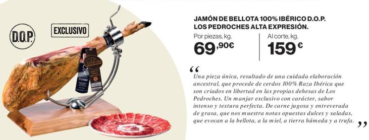 Oferta de Jamón De Bellota 100% Ibérico D.o.p. Los Pedroches Alta Expresión por 69,9€ en El Corte Inglés