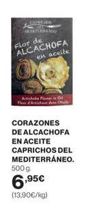 Oferta de Caprichos Del Mediterráneo - Corazones De Alcachofa En Aceite por 6,95€ en El Corte Inglés