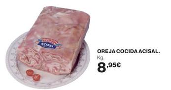 Oferta de Acisal - Orneja Cocida por 8,95€ en Supercor