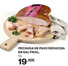 Oferta de Pechuga de pavo por 19,1€ en Supercor