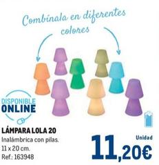 Oferta de Makro - Lámpara Lola 20 por 11,2€ en Makro