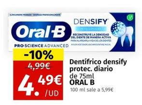 Oferta de Oral B - Dentifrico Densify Protec. Diario por 4,49€ en Maskom Supermercados