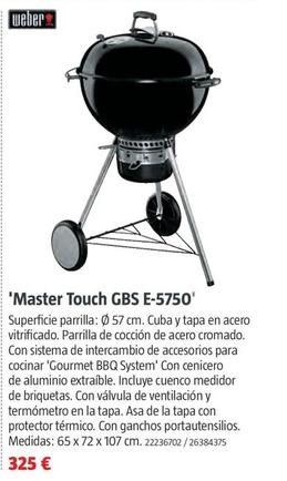 Oferta de Weber - 'Master Touch GBS E-5750' por 325€ en BAUHAUS