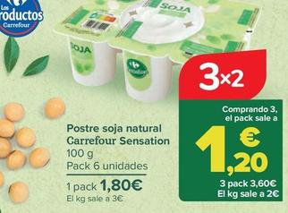 Oferta de   Carrefour Sensation - Postre Soja Natural por 1,8€ en Carrefour