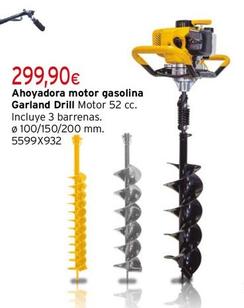 Oferta de Garland - Ahoyadora Motor Gasolina Drill por 299,9€ en Cadena88