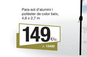 Oferta de Para-sol D'alumini I Polièster De Color Beix por 149€ en BonpreuEsclat