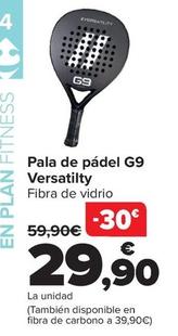 Oferta de Pala De Pádel G9 Versatilty por 29,9€ en Carrefour
