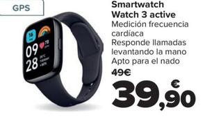 Oferta de Xiaomi - Smartwatch Watch 3 Active por 39,9€ en Carrefour