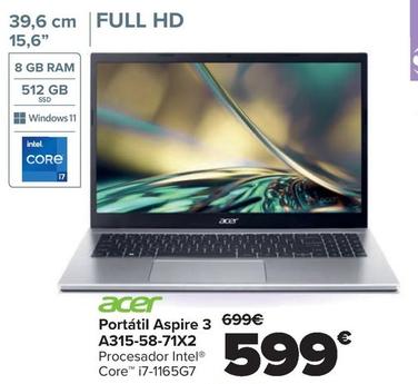 Oferta de Acer - Portátil Aspire 3  A315-58-71x2 por 599€ en Carrefour