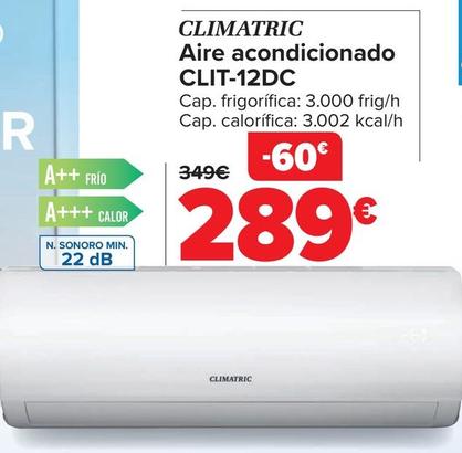 Oferta de Climatric - Aire Acondicionado Clit-12DC por 289€ en Carrefour