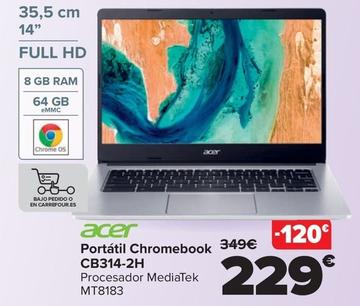 Oferta de Acer - Portatil Chromebook CB314-2H por 229€ en Carrefour