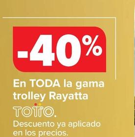 Oferta de En Toda La Gama Trolley Rayatta en Carrefour