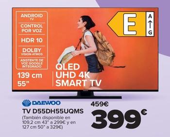 Oferta de Daewoo - TV D55DH55UQMS por 399€ en Carrefour