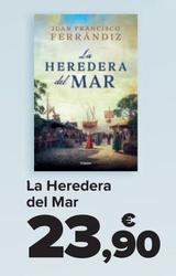 Oferta de La Heredera Del Mar por 23,9€ en Carrefour