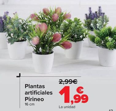 Oferta de Plantas Artificiales Pirineo por 1,99€ en Carrefour
