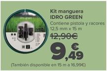 Oferta de IDRO GREEN - Kit manguera   por 9,49€ en Carrefour