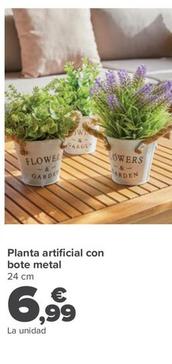 Oferta de Planta Artificial Con Bote Metal por 6,99€ en Carrefour