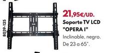 Oferta de Soporte Tv Lcd por 21,95€ en BricoCentro